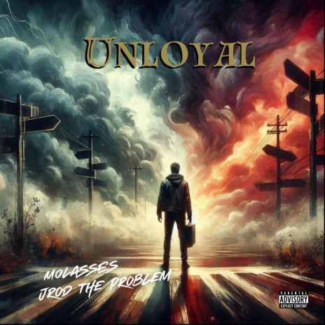 Unloyal ft. Jrod The Problem | Boomplay Music