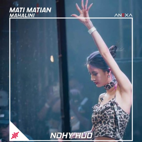 DJ Mati Matian - Mahalini Breakbeat Fullbass | Boomplay Music
