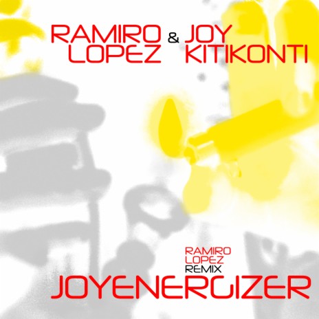 Joyenergizer (Ramiro Lopez Extended Mix) ft. Joy Kitikonti | Boomplay Music