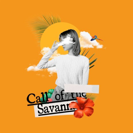 Call of the Savanna | Boomplay Music