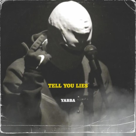 Tell you lies | Boomplay Music