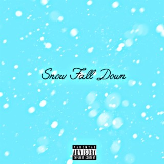 Snow Fall Down