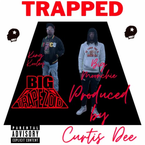 Trapped ft. Big Moonchie | Boomplay Music