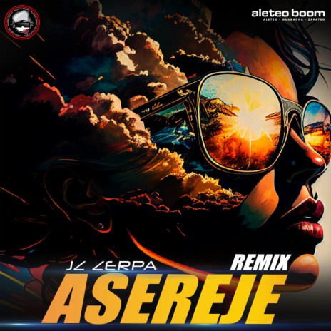 Asereje Remix (Guaracha) ft. Aleteo Boom | Boomplay Music