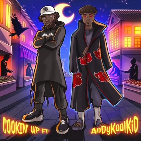 COOKIN' UP ft. AndyKoolKiD | Boomplay Music