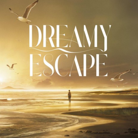 Dreamy Escape