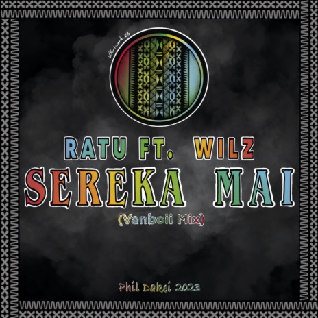 Sereka Mai ft. Wilz & Vanboii | Boomplay Music