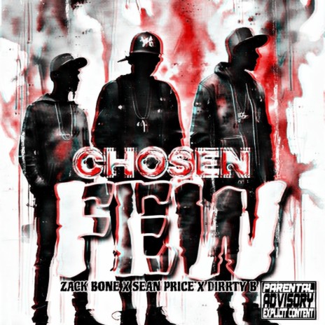 Chosen Few ft. Sean Price & Dirrty B | Boomplay Music