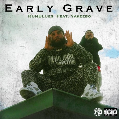 Early Grave ft. Yakeebo | Boomplay Music