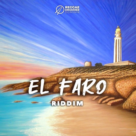 El Faro Riddim | Boomplay Music