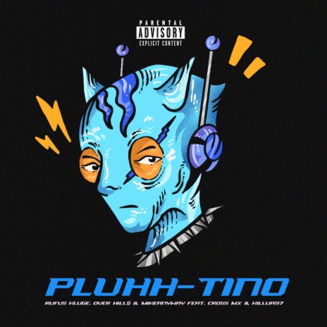 Pluhh-Tino (feat. Cross MX & Killua97) | Boomplay Music