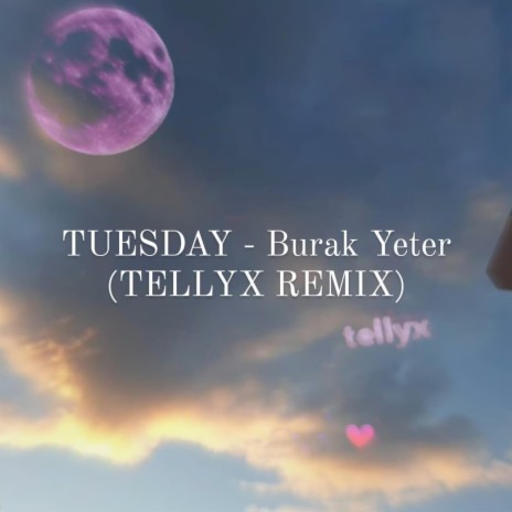 Tuesday (remix)