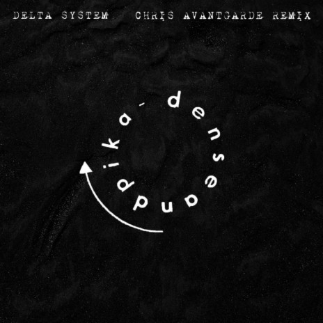 Delta System (Chris Avantgarde Remix)