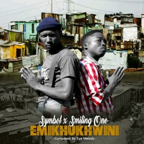 Emikhukhwini ft. Smiling One | Boomplay Music