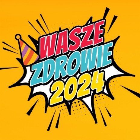 WASZE ZDROWIE 2024 | Boomplay Music