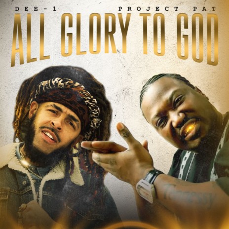All Glory To God ft. Project Pat | Boomplay Music