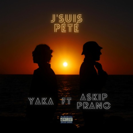 J'SUIS PÉTÉ ft. Askip Prano | Boomplay Music