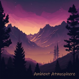 Ambient Atmosphere