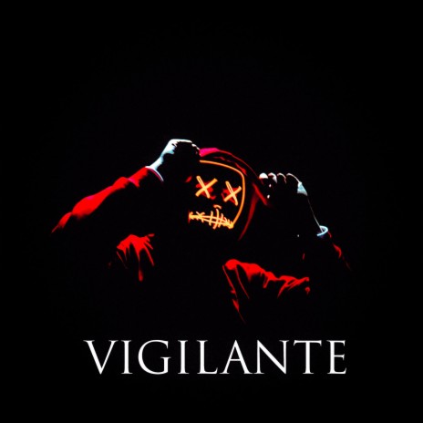 Vigilante | Boomplay Music