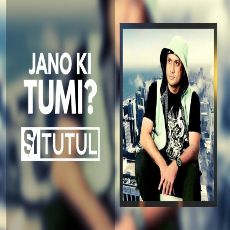 Jano Ki Tumi | Boomplay Music