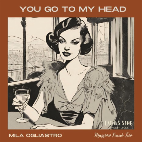 You go to my head ft. Massimo Faraò Trio