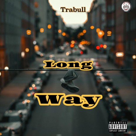 Long Way | Boomplay Music