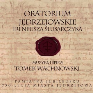 Oratorium Jędrzejowskie Ireneusza Ślusarczyka