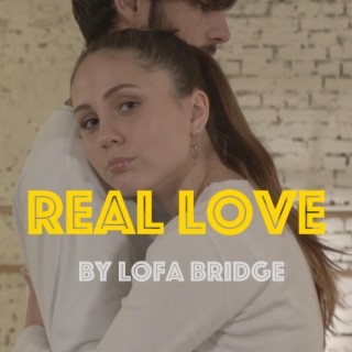 Real Love lyrics | Boomplay Music