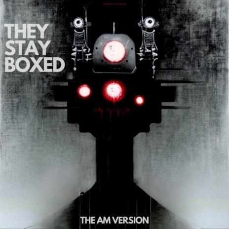 They Stay Boxed the Am Version | Boomplay Music