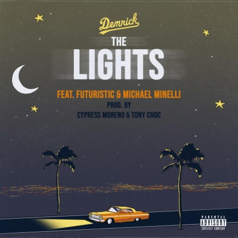 The Lights ft. Futuristic, Cypress Moreno & Michael Minelli | Boomplay Music