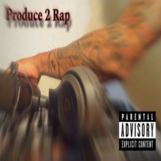 Produce 2 Rap