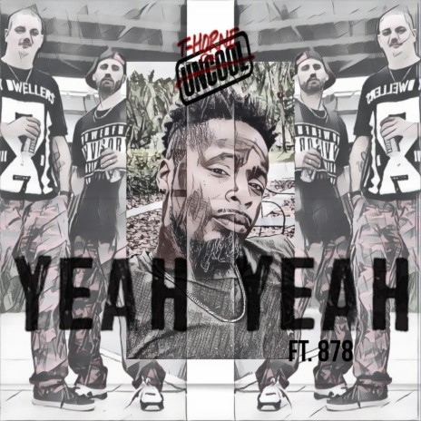 Yeah Yeah ft. 878 | Boomplay Music