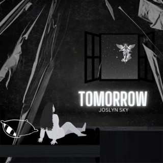 Tomorrow lyrics | Boomplay Music
