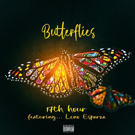 BUTTERFLIES ft. leno esparza | Boomplay Music