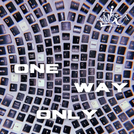 One way only | Boomplay Music