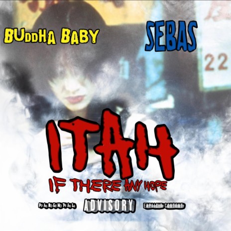 If There Any Hope (ITAH) ft. sebas | Boomplay Music