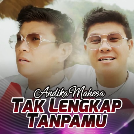 Tak Lengkap Tanpamu | Boomplay Music