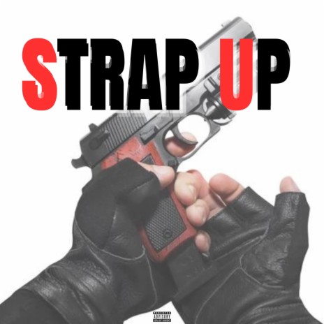 Strap Up | Boomplay Music