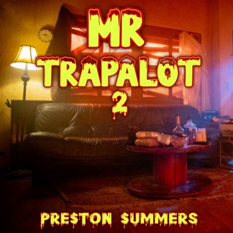 MR TRAPALOT 2 | Boomplay Music
