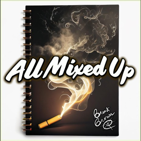 All Mixed Up | Boomplay Music