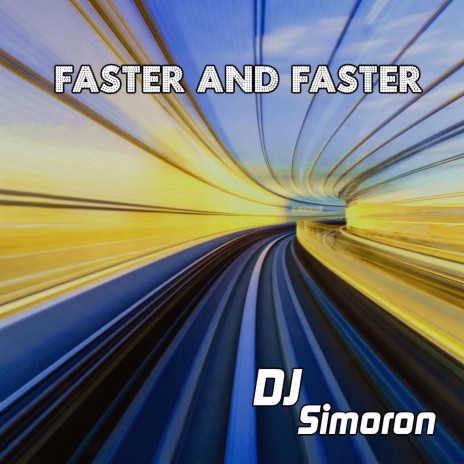 Faster And Faster | Boomplay Music