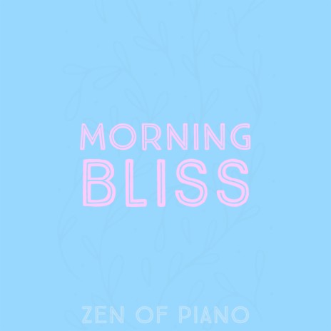 Morning Bliss | Boomplay Music