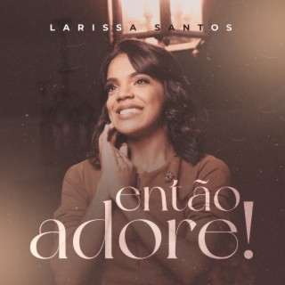 Então Adore