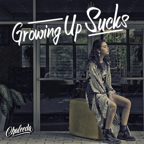 Growing Up Sucks | Boomplay Music