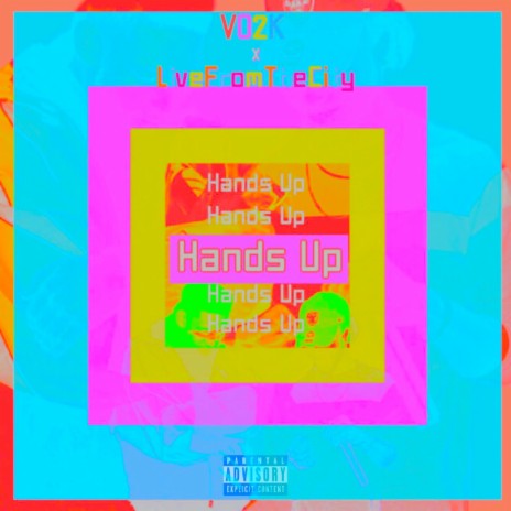 Hands Up ft. LiveFromTheCity | Boomplay Music