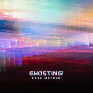 GHOSTING! lyrics | Boomplay Music