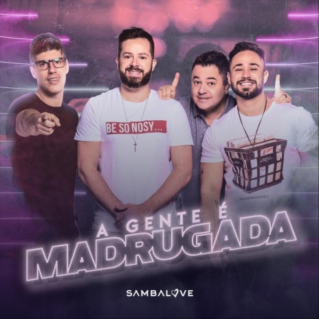 A Gente É Madrugada | Boomplay Music