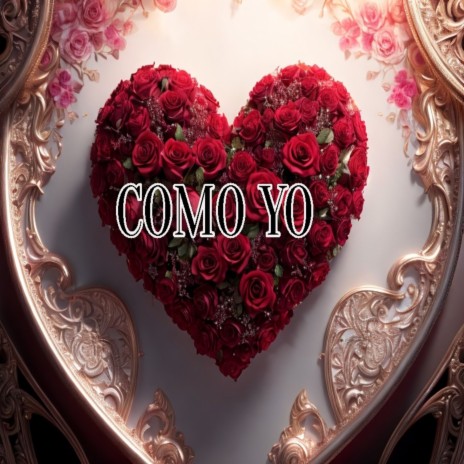 Como Yo | Boomplay Music