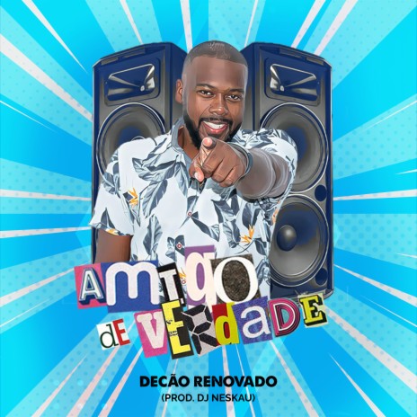 Amigo de Verdade ft. DJ Neskau