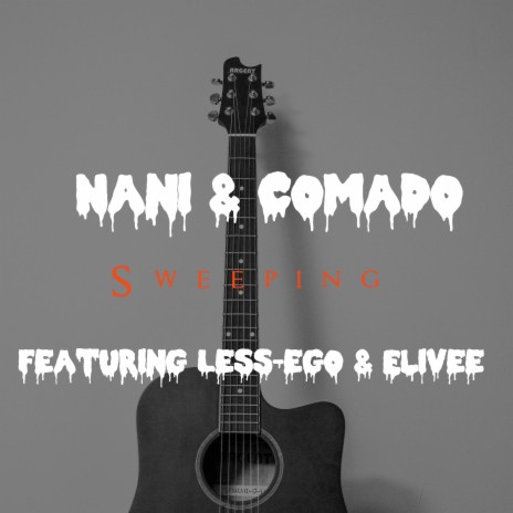 Sweeping ft. Nani, Less-ego & Elivee